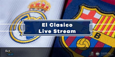 watch el clasico live stream